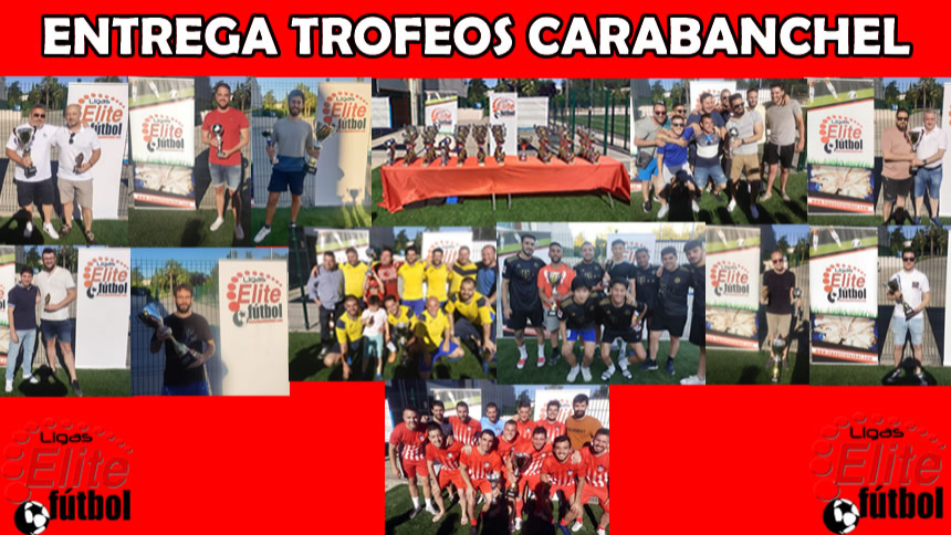 ENTREGA DE TROFEOS CARABANCHEL